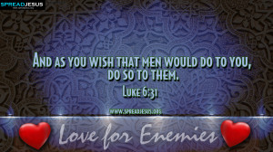 BIBLE QUOTES Luke 6:31 HD-WALLPAPERS FREE DOWNLOAD And as you wish ...