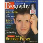 Biography Magazine August 2000 - Brendan Fraser, Melanie Griffith, The ...
