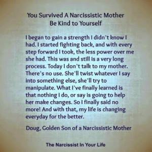 ... survived a narcissistic mother be kind to yourself read more show less