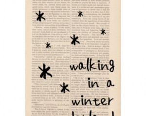 ... Walking in a Winter Wonderland - snowflake art print christmas quotes
