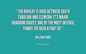 The rivalry is huge between South Carolina and Clemson. It's major ...