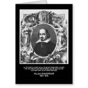 Shakespeare Quote ~ All The World's A Stage Greeting Cards
