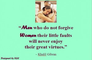 Women Quotes in English – Quotes of Khalil Gibran about forgiving ...