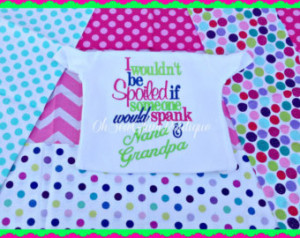 ... someone would spank Nana & Papaw-Boutique Embroidered Shirt or Onesie