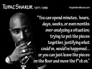 Moving on Quotes by Tupac Shakur