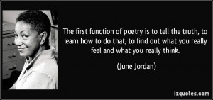 of poetry is to tell the truth, to learn how to do that, to find out ...