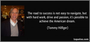The road to success is not easy to navigate, but with hard work, drive ...