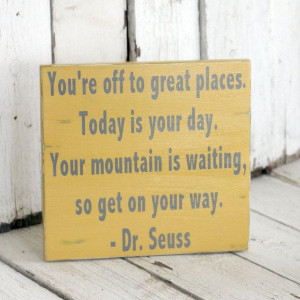 Your Mountain is Waiting - Dr. Seuss - Hand painted and distressed ...