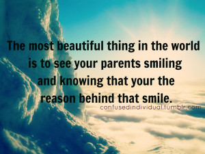 ... and knowing that your the reason behind that smile ~ Family Quote