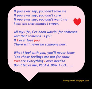 if-you-ever-say-you-dont-love-me-if-you-ever-say-you-dont-care-if-you ...