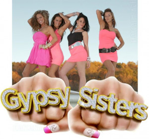 Gypsy sisters Nettie,Laura,Mellie,Kayla