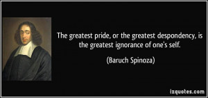 The greatest pride, or the greatest despondency, is the greatest ...