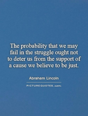 ... deter-us-from-the-support-of-a-cause-we-believe-to-be-just-quote-1.jpg