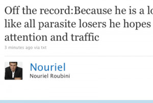 whoops-nouriel-roubini-just-called-me-a-parasite-loser-off-the-record ...