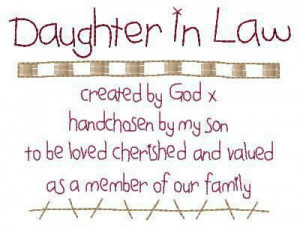 love my future daughter in lawMothers In Law Quotes Mean, My ...