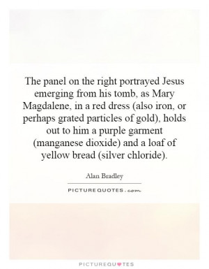 The panel on the right portrayed Jesus emerging from his tomb, as Mary ...