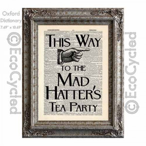 Tea Party Sign - A sign which says, 