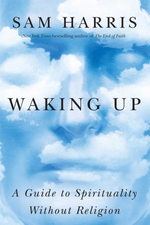 New Sam Harris book, Waking Up, out today