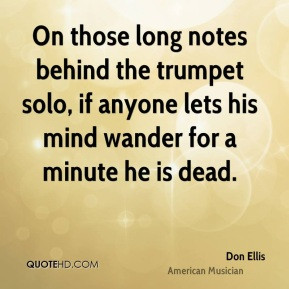Don Ellis - On those long notes behind the trumpet solo, if anyone ...