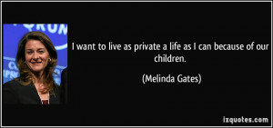 quote-i-want-to-live-as-private-a-life-as-i-can-because-of-our ...