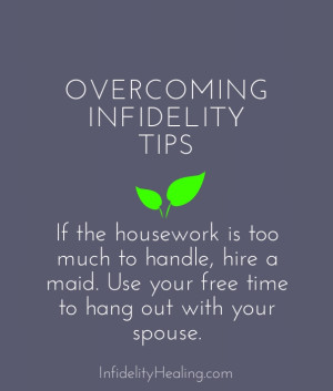 Overcoming infidelity tips if the housework is too much to handle ...