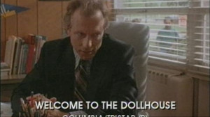 Welcome To The Dollhouse Quotes Welcome to the dollhouse