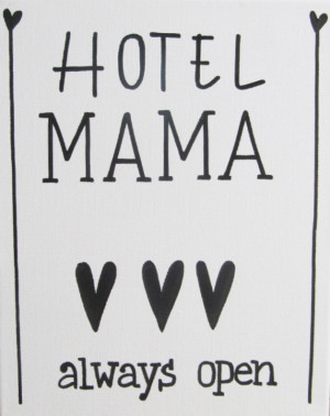 kiz quotes hotel mama 24x30 cm een tekst op canvas