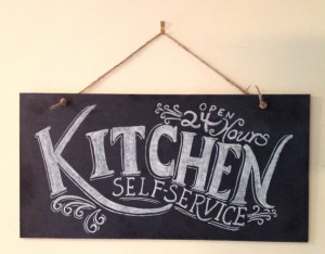 Kitchen Chalkboard Sign - Kitchen Wall Art - Typography Art ...