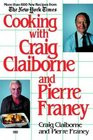 1985 - Cooking with Craig Claiborne and Pierre Franey ( Paperback )