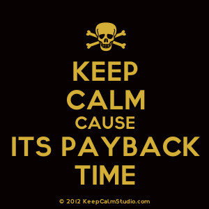 ... time description skull crossed bones keep calm cause its payback time