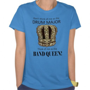 Drum Major Queen Tee Shirts, 