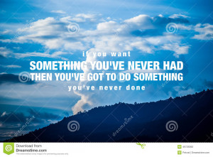 Inspirational quote by unknown source on vintage blue sky and light ...