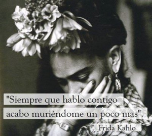 Frida Kahlo.....