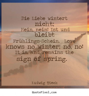 ... ludwig tieck more love quotes motivational quotes friendship quotes