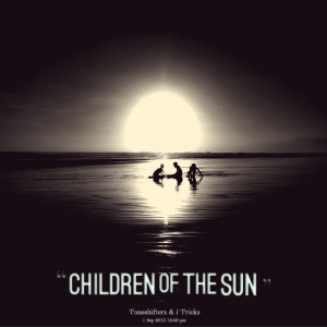 Quotes Picture: children of the sun