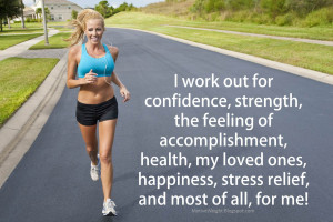 work out for confidence strength the feeling of accomplishment ...