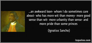 More Ignatius Sancho Quotes