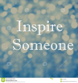 ... : Beautiful Inspirational motivating quotes on bokeh light abstrac