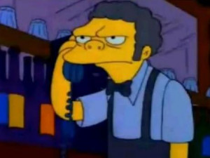 One of my favorite parts is when Bart would call him with a false name ...
