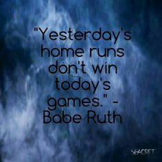 Babe Ruth quote Heroes Get Remembered Legends Baseball Sports Sign ...