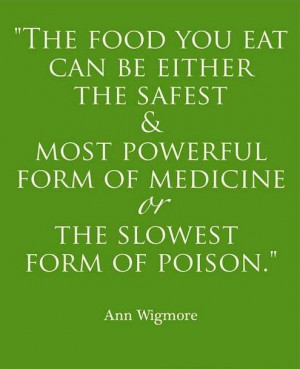 The food you eat can be either the safest and most powerful form of ...