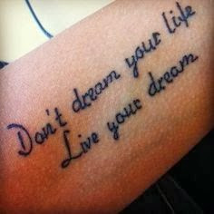 Don´t dream your life...