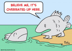 Cartoon: fish evolution overrated (medium) by rmay tagged fish ...