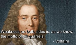 Voltaire quotes and sayings wisdom weakness wise deep