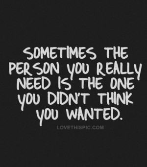 ... the person you really need love love quotes quotes quote by ronda