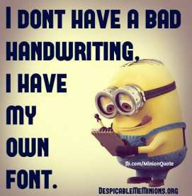 have my own font i don t have a bad handwriting i have my own font ...