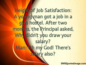 Height of Job Satisfaction...