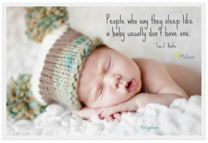 Funny Quotes Sleep Like Baby Pictures
