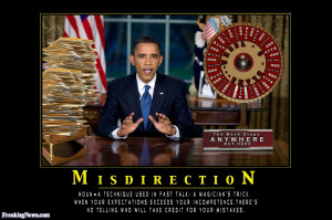 Obama Misdirection Demotivational Poster Res Pictures