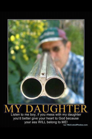 don t mess with my daughter i love it